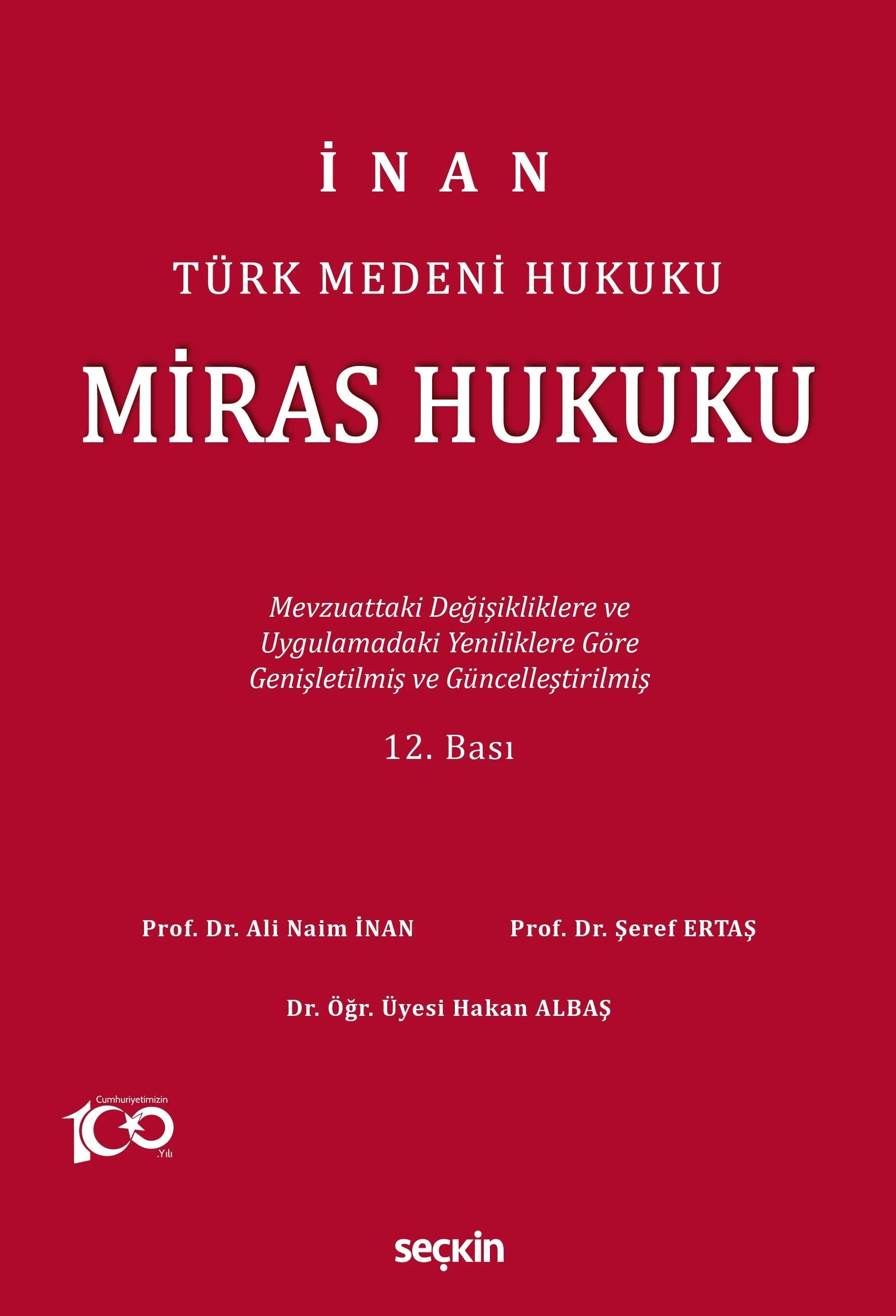 Seçkin Yayıncılık Miras Hukuku (Ali Naim İnan, Şeref Ertaş, Hakan Albaş)