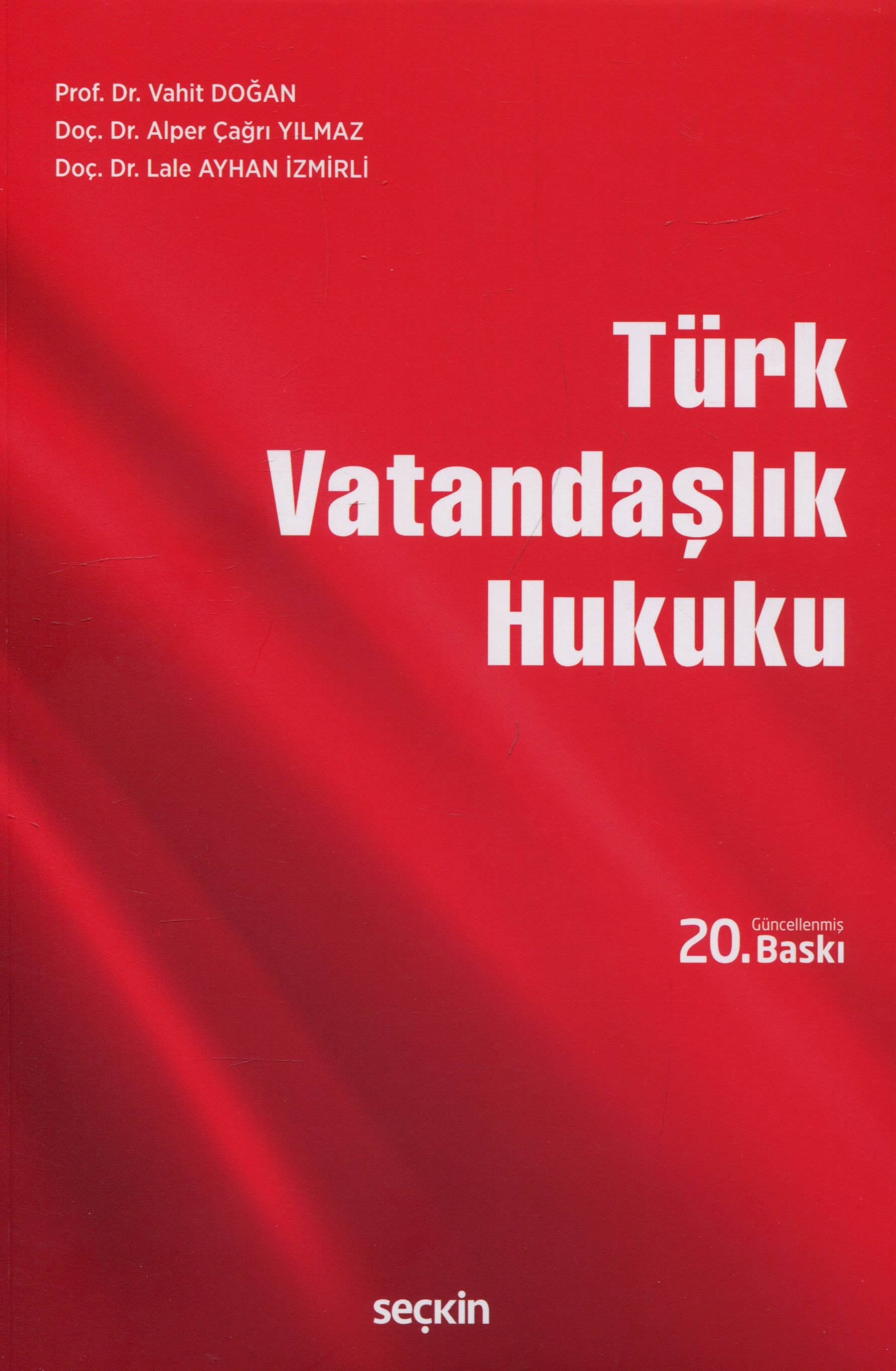 Seçkin Yayıncılık Türk Vatandaşlık Hukuku (Vahit Doğan)