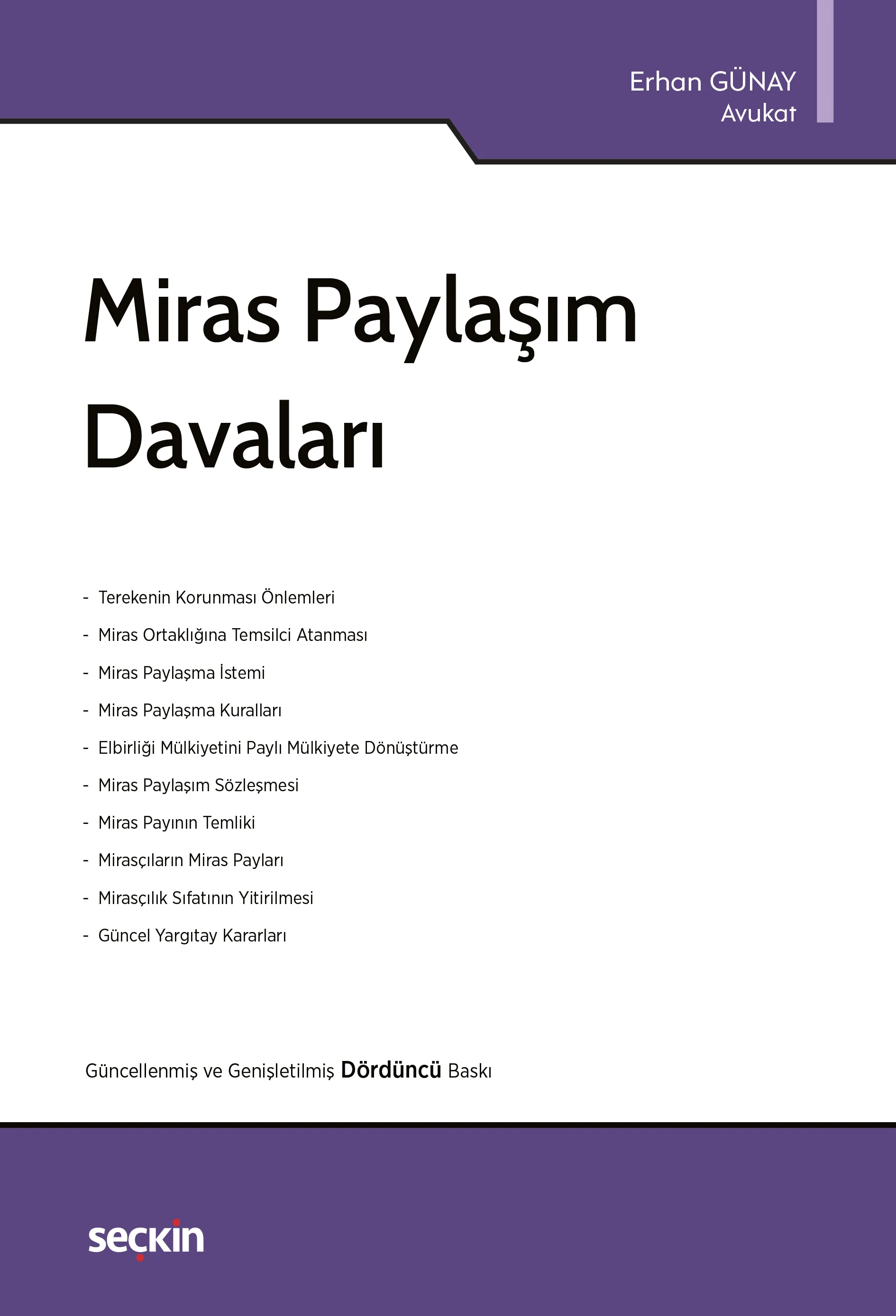Seçkin Yayıncılık Miras Paylaşım Davaları (Erhan Günay)