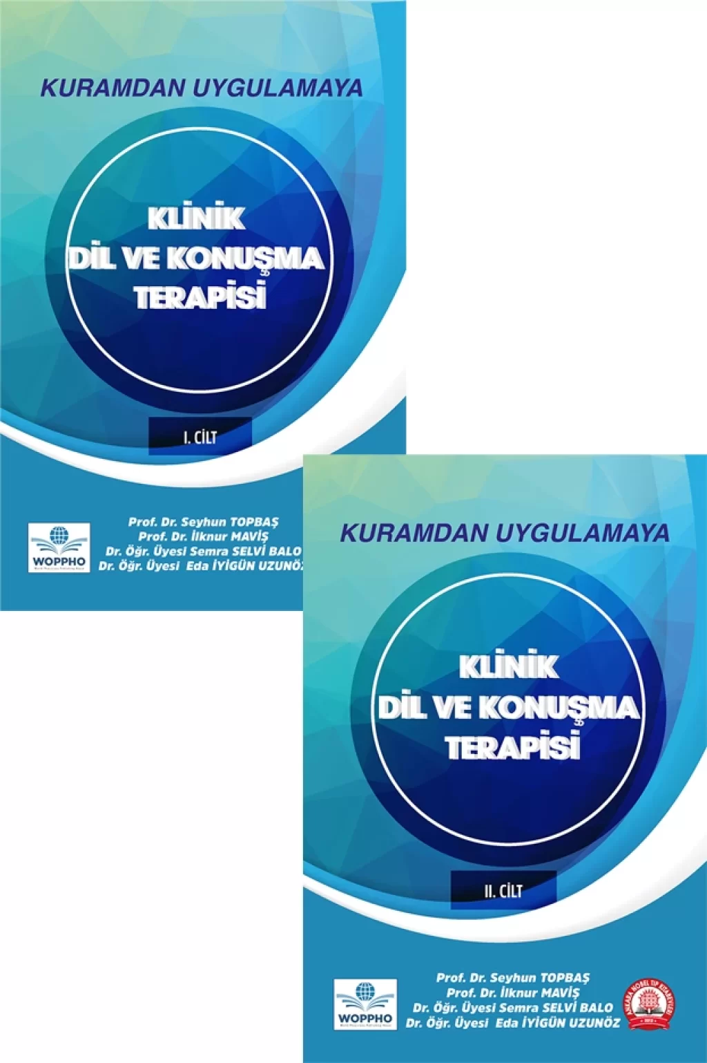 Kuramdan Uygulamaya Klinik Dil ve Konuşma Terapisi Cilt 1-2 Takım (Seyhun TOPBAŞ , İlknur MAVIŞ) Ankara Nobel Tıp Kitabevleri