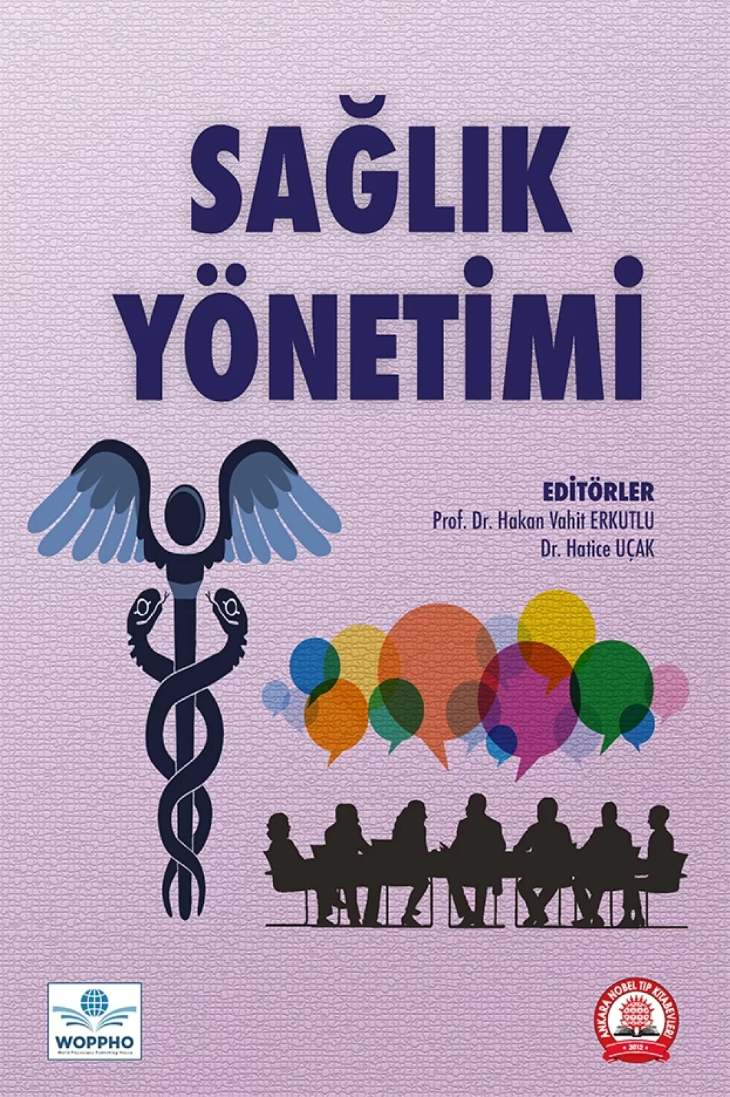 Sağlık Yönetimi/Ankara Nobel Tıp Kitabevleri