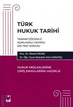 Adalet Yayınevi Türk Hukuk Tarihi Hukuk Mesleklerine Giriş Sınavına Hazırlık (Üner Yıldırım)