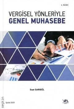 Vergi Müfettişleri Derneği Vergisel Yönleriyle Genel Muhasebe (Suat Sarıgül)