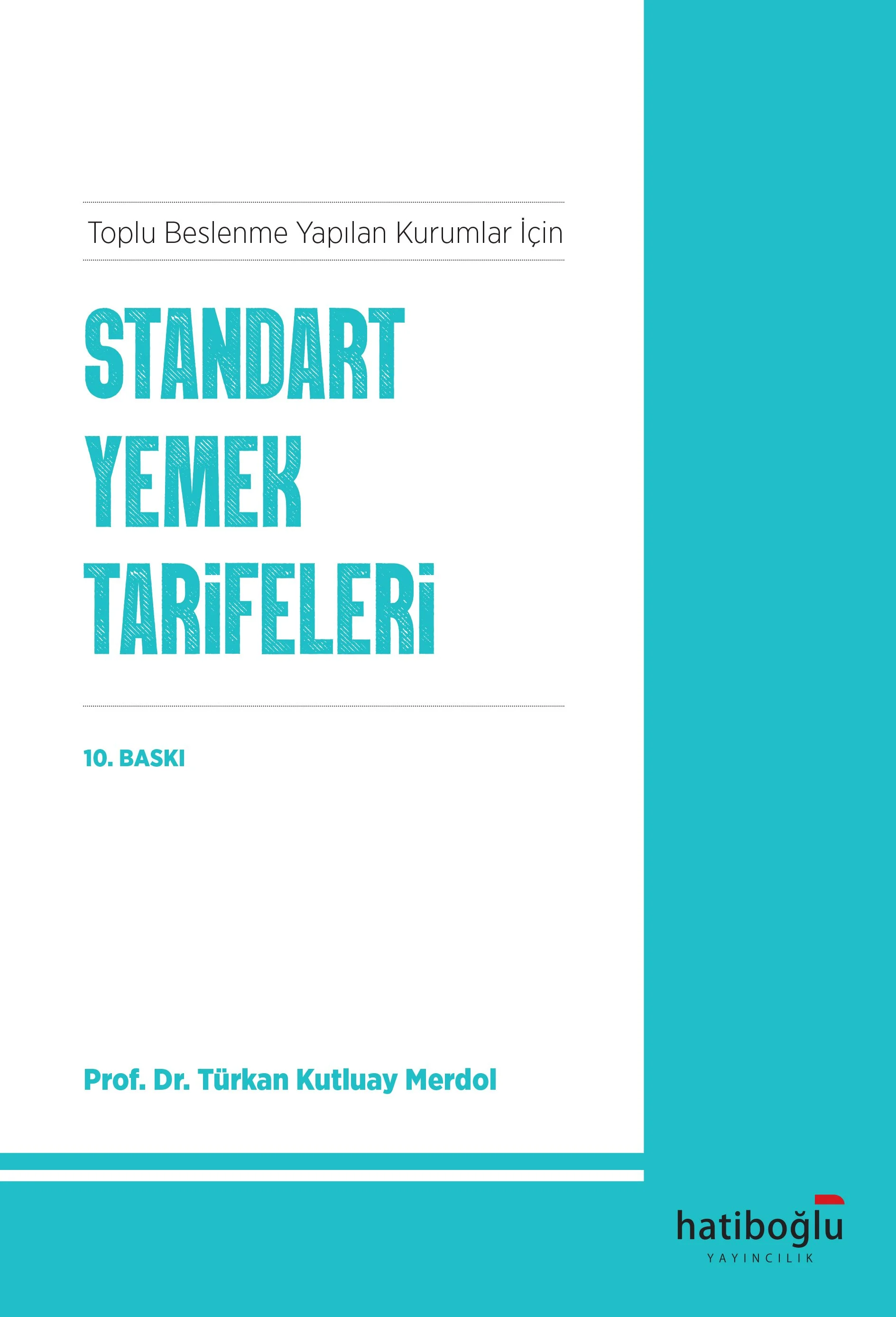 Standart Yemek Tarifeleri Türkan Kutluay Merdol Hatiboğlu Yayınevi
