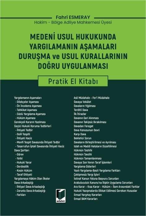 Adalet Yayınevi Medeni Usul Hukukunda Yargılamanın Aşamaları Duruşma ve Usul Kurallarının Doğru Uygulanması Fahri Esmeray Adalet Yayınevi Nisan 2026