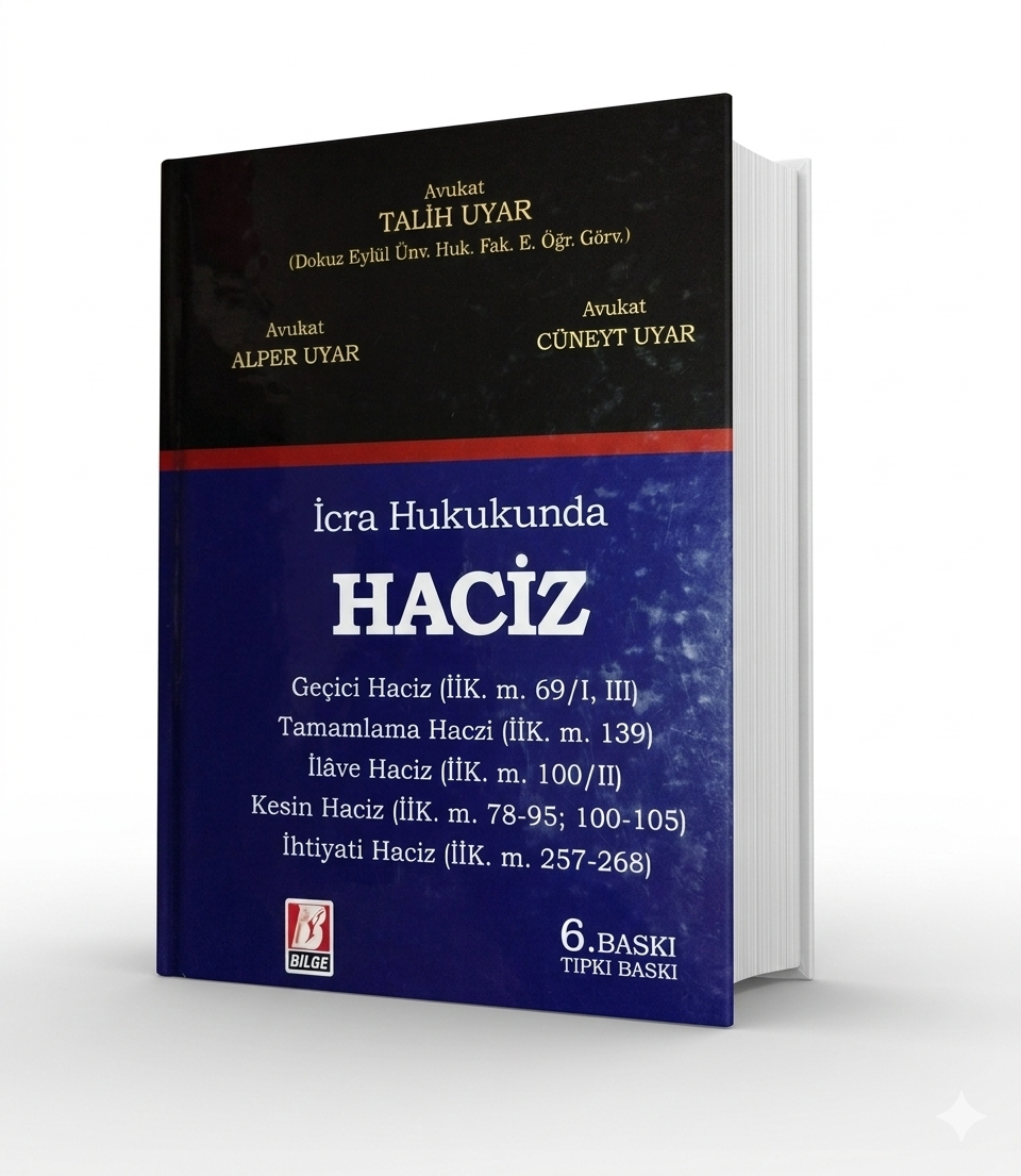 Bilge Yayınevi İcra Hukukunda Haciz Talih Uyar 6. Baskı,  Ocak 2026