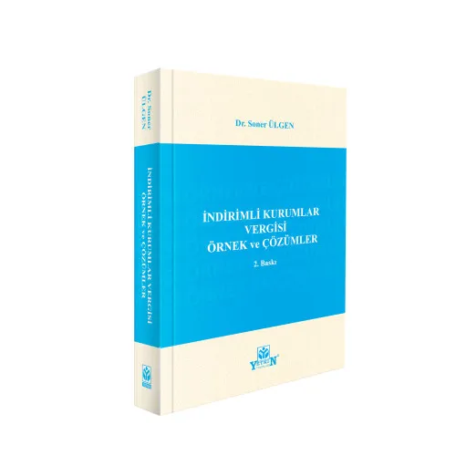 Yetkin Yayınevi İndirimli Kurumlar Vergisi Örnek ve Çözümleri (Soner Ülgen)