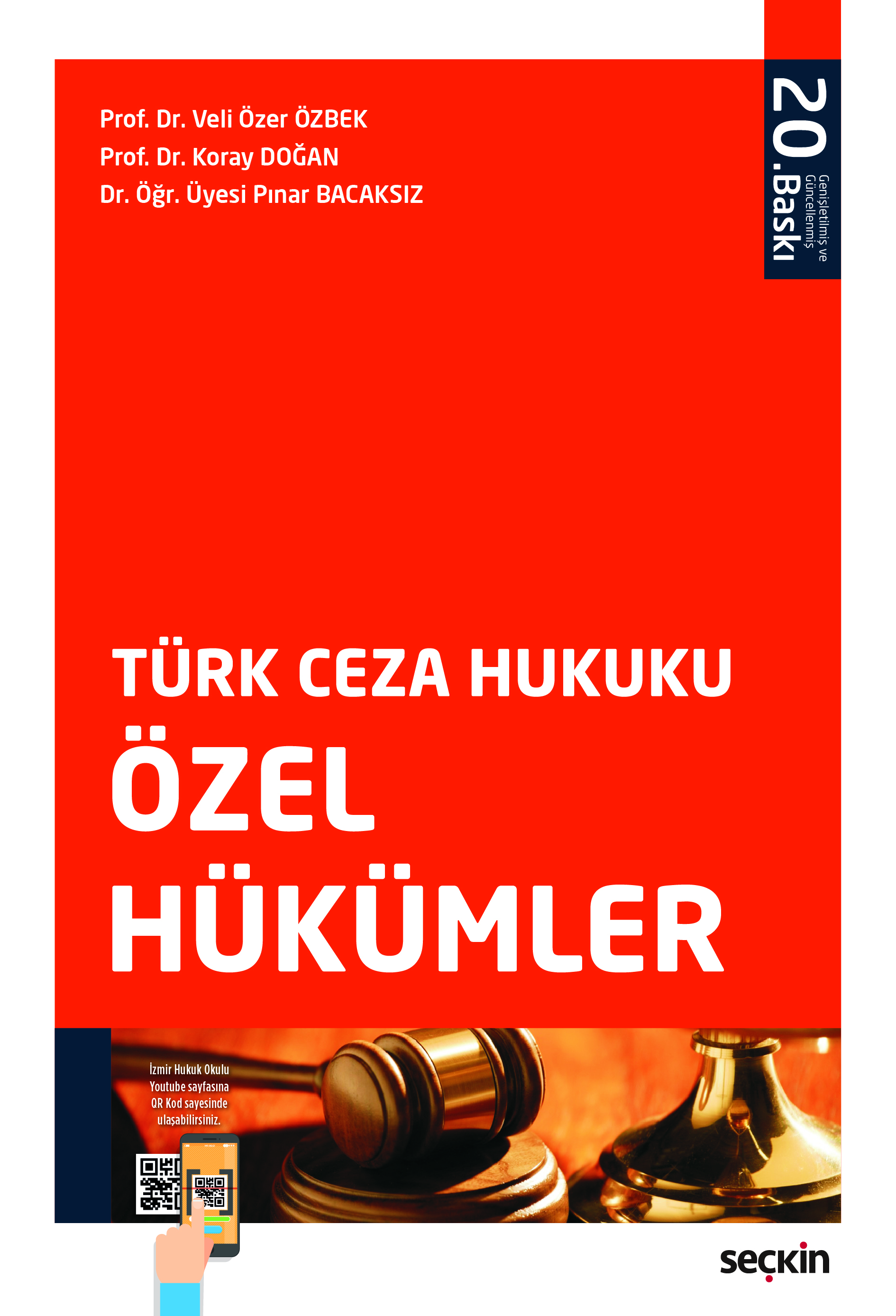 Seçkin Yayınevi Türk Ceza Hukuku Özel Hükümler (Veli Özer Özbek,İlker Tepe,Koray Doğan,Pınar Bacaksız)