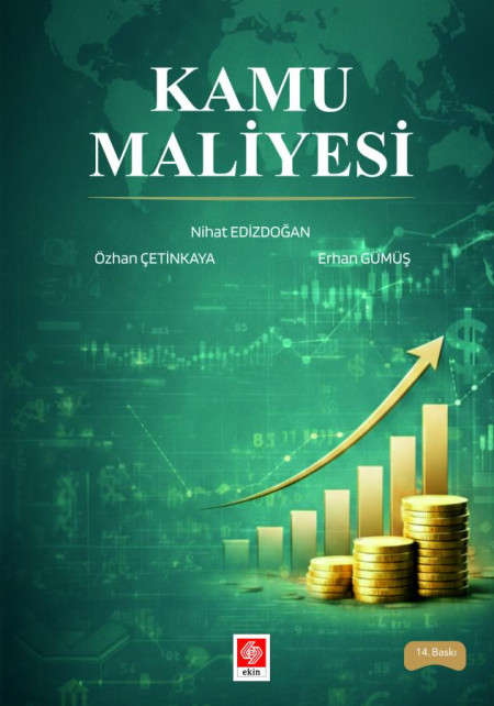 Ekin Yayınları Kamu Maliyesi (Nihat Edizdoğan-Özhan Çetinkaya-Erhan Gümüş)