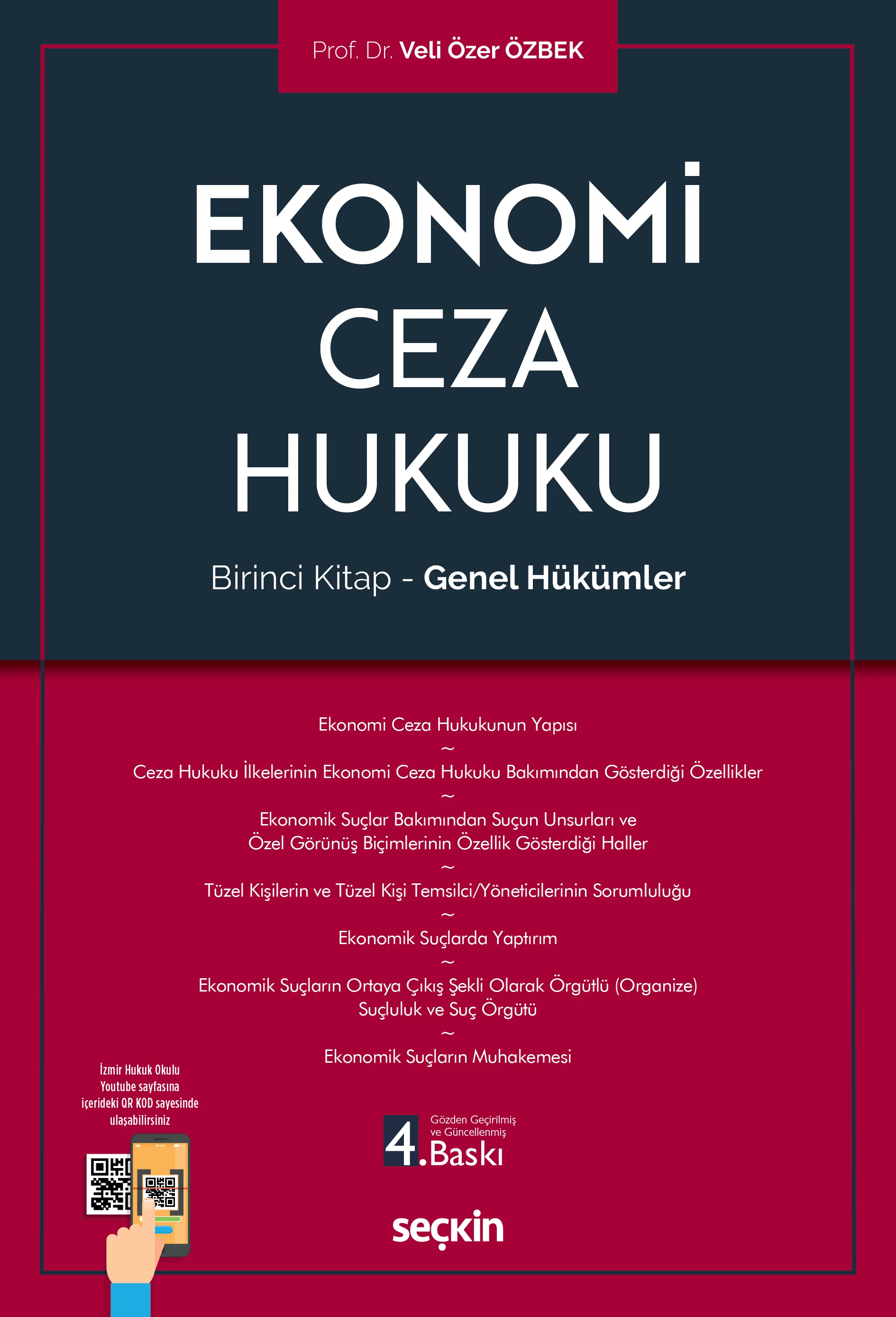 Seçkin Ekonomi Ceza Hukuku (Birinci Kitap  Genel Hükümler) - Veli Özer Özbek Seçkin Yayınları