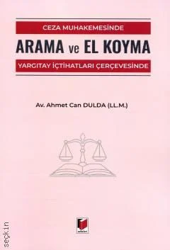 Adalet Yayınevi Ceza Muhakemesinde Arama ve El Koyma (Ahmet Can Dulda)
