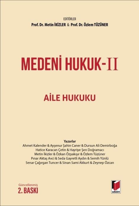 Adalet Yayınevi Medeni Hukuk-II Aile Hukuku (Metin İkizler,Özlem Tüzüner)