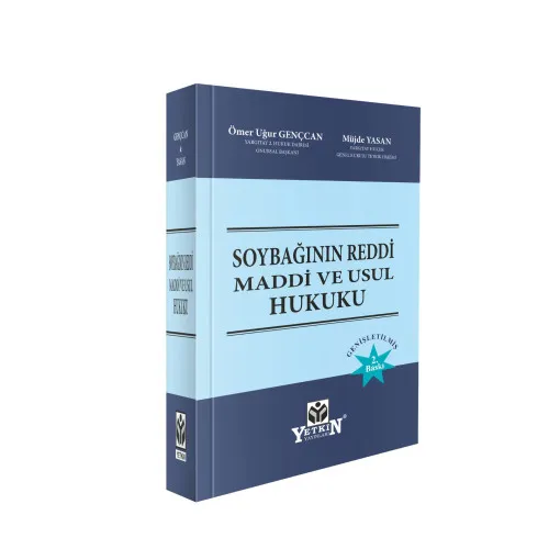 Yetkin Yayınları Soybağının Reddi Maddi ve Usul Hukuku (Ömer Uğur Gençcan, Müjde Yasan)