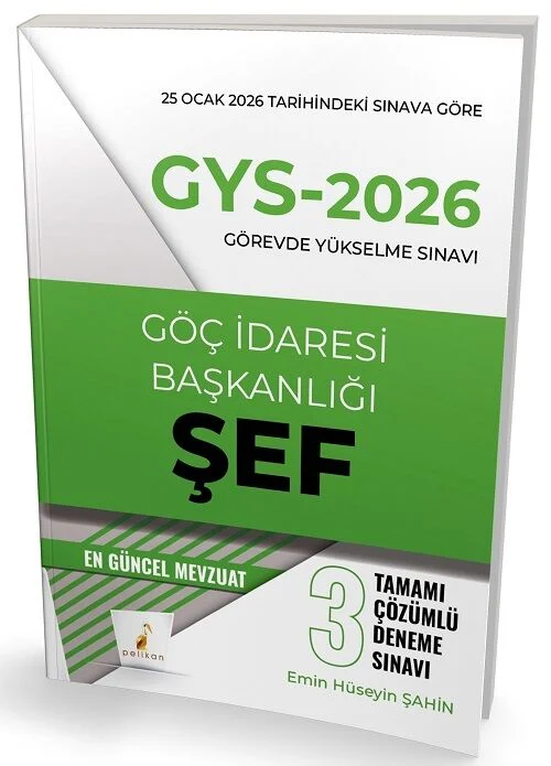 Pelikan GYS Göç İdaresi Başkanlığı Şef 3 Deneme Çözümlü Görevde Yükselme - Emin Hüseyin Şahin Pelikan Yayınevi