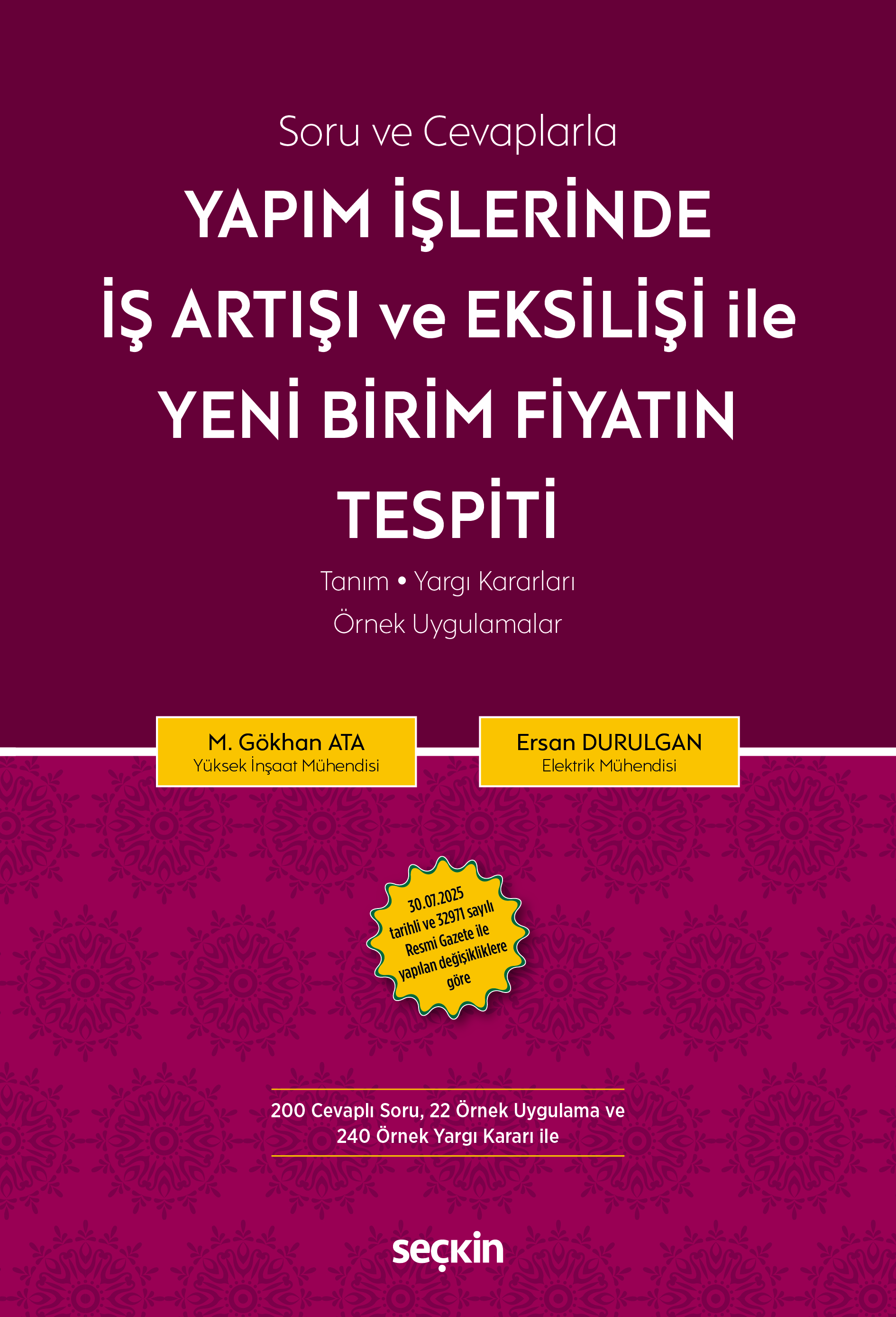 Seçkin Yayıncılık Soru ve Cevaplarla Yapım İşlerinde İş Artışı ve Eksilişi İle Yeni Birim Fiyatın Tespiti