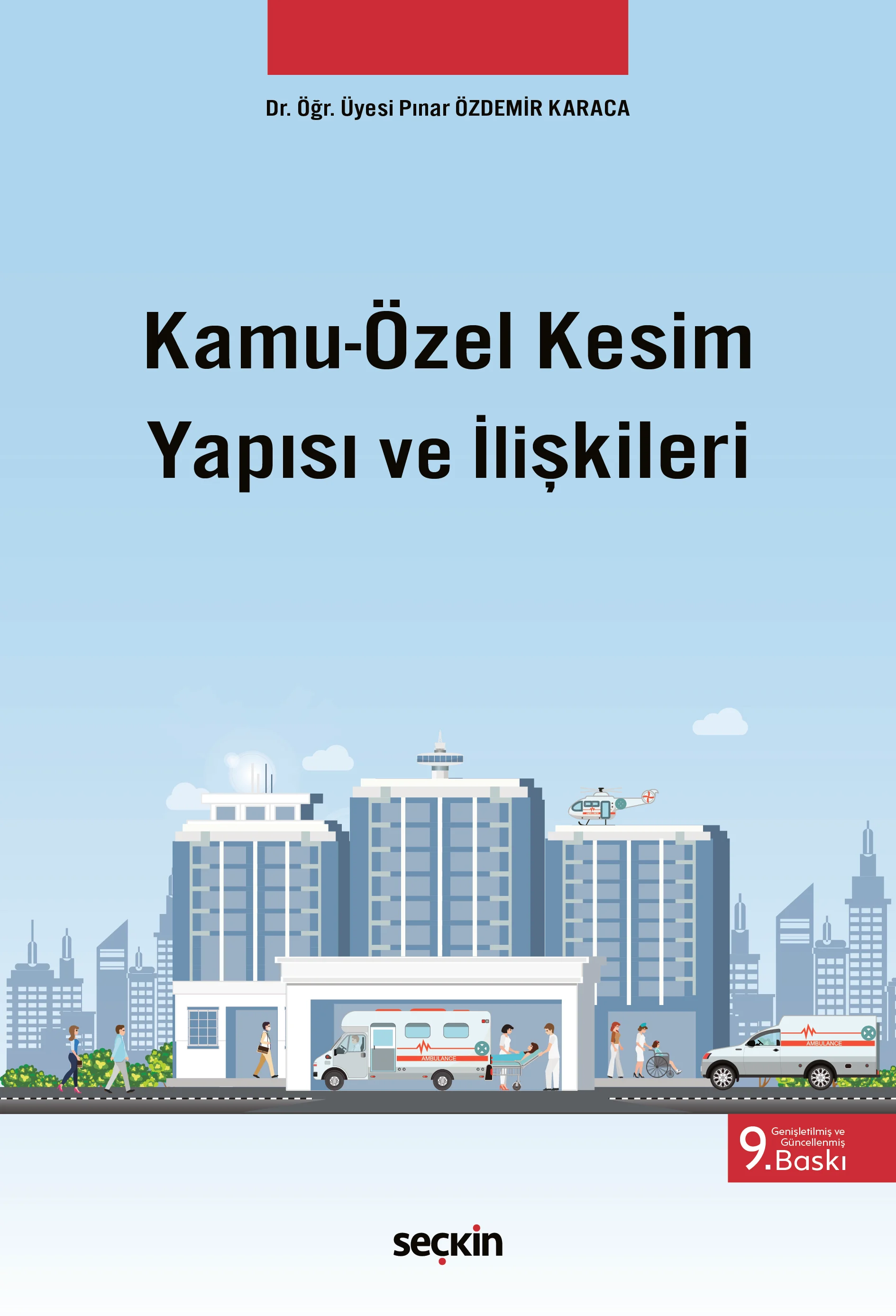 Seçkin Yayınevi KamuÖzel Kesim Yapısı ve İlişkileri (Pınar Özdemir Karaca)