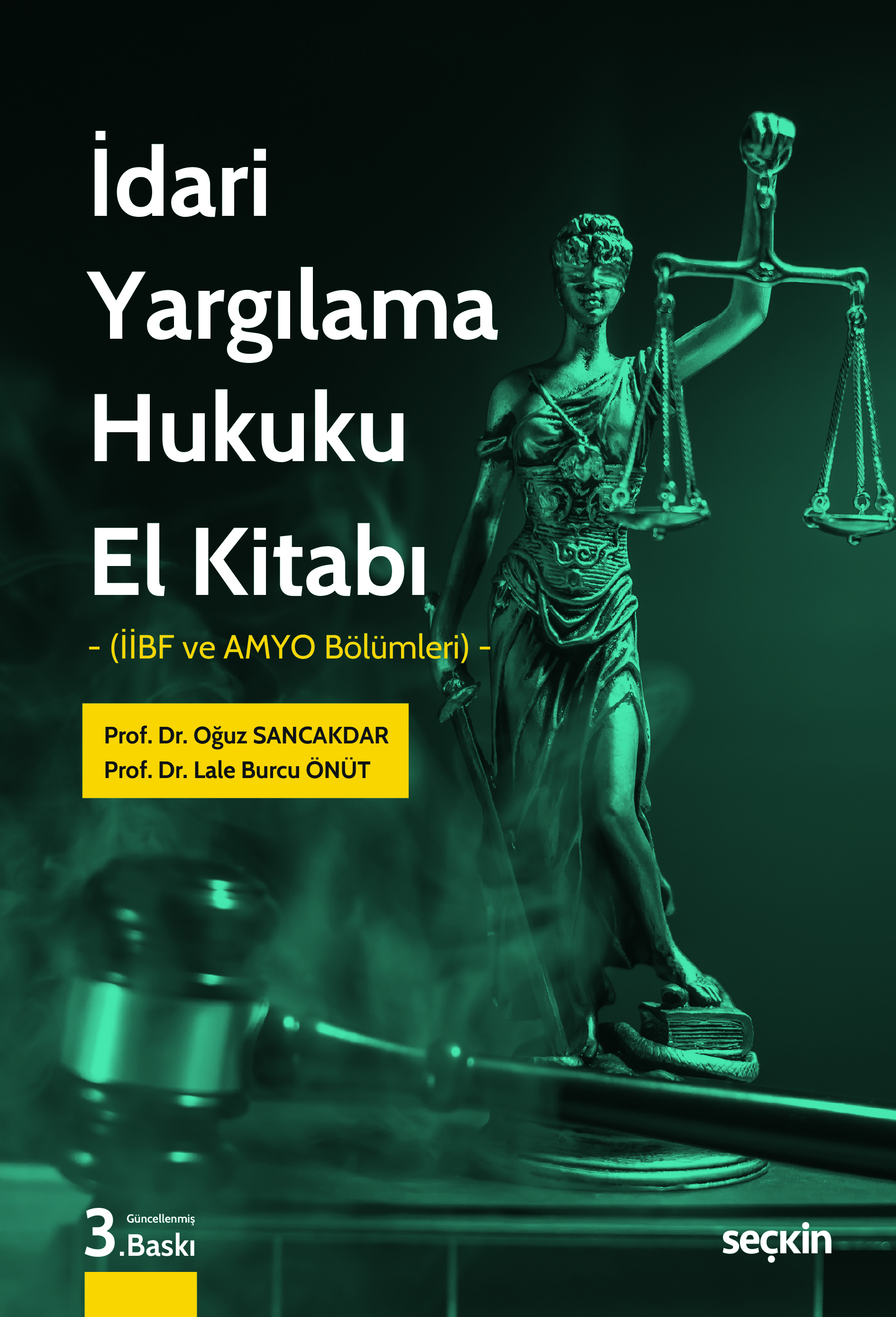 Seçkin Yayınevi İdari Yargılama Hukuku El Kitabı (İİBF ve AMYO Bölümleri) Oğuz Sancakdar