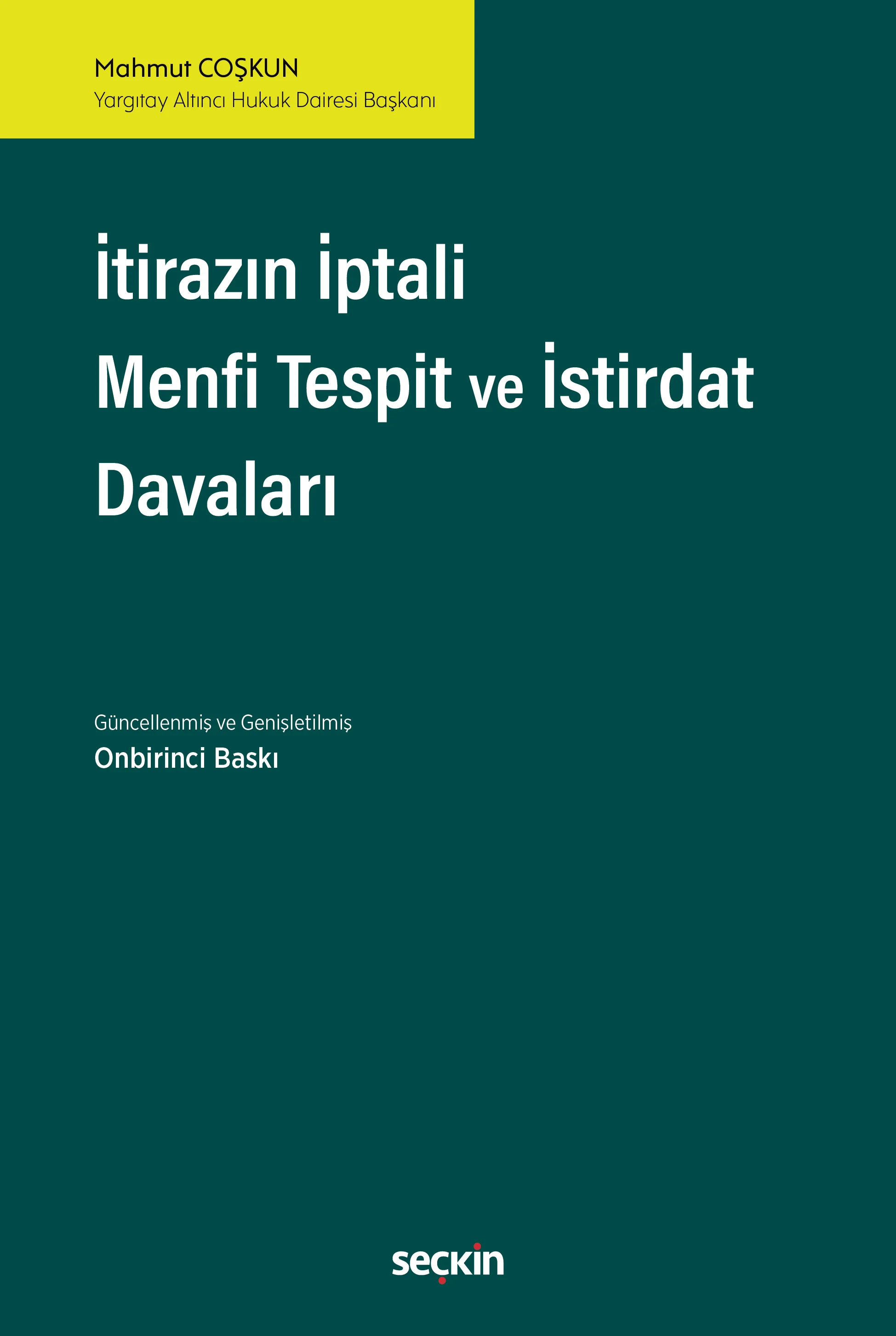 Seçkin Yayınevi İtirazın İptali Menfi Tespit İstirdat Davaları (Mahmut Coşkun)