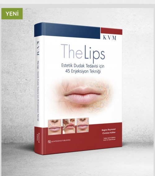 The Lips  Estetik Dudak Tedavisi için 45 Enjeksiyon Tekniği ( İsmail Kuran) Kongre Tıp Kitabevi
