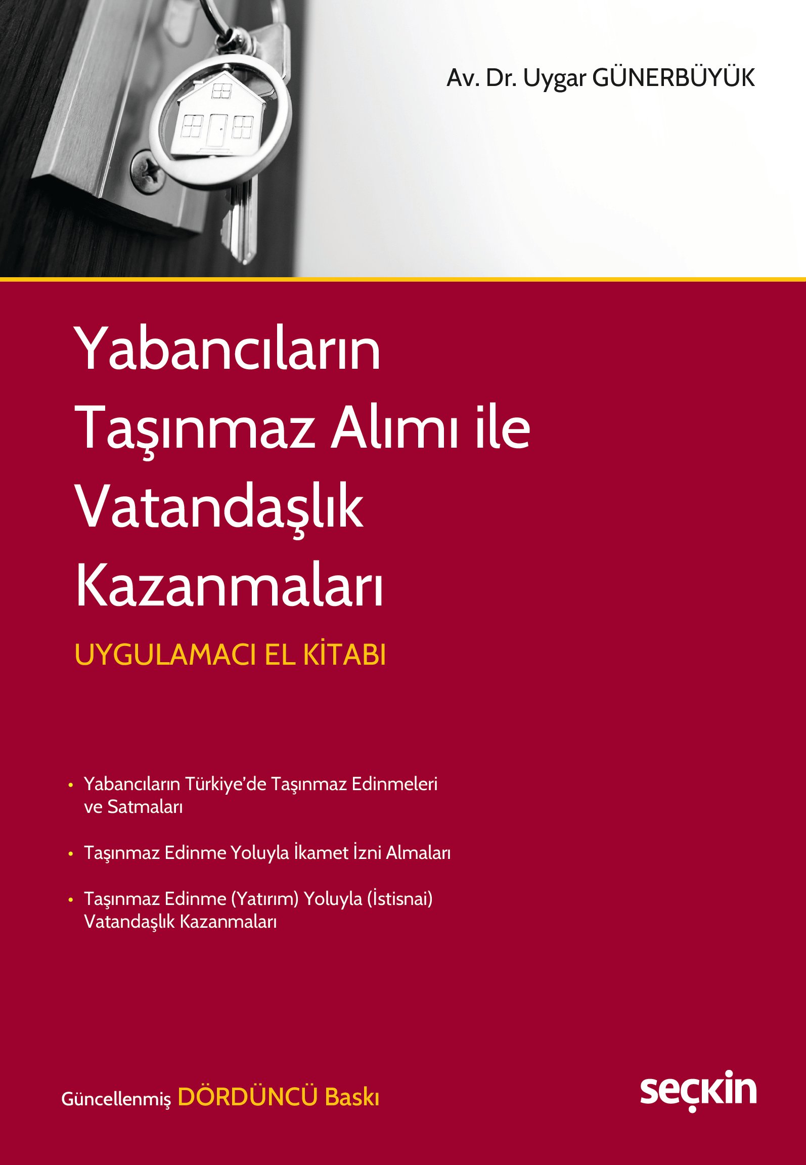 Seçkin Yayınevi Yabancıların Taşınmaz Alımı ile Vatandaşlık Kazanmaları Uygar Günerbüyük