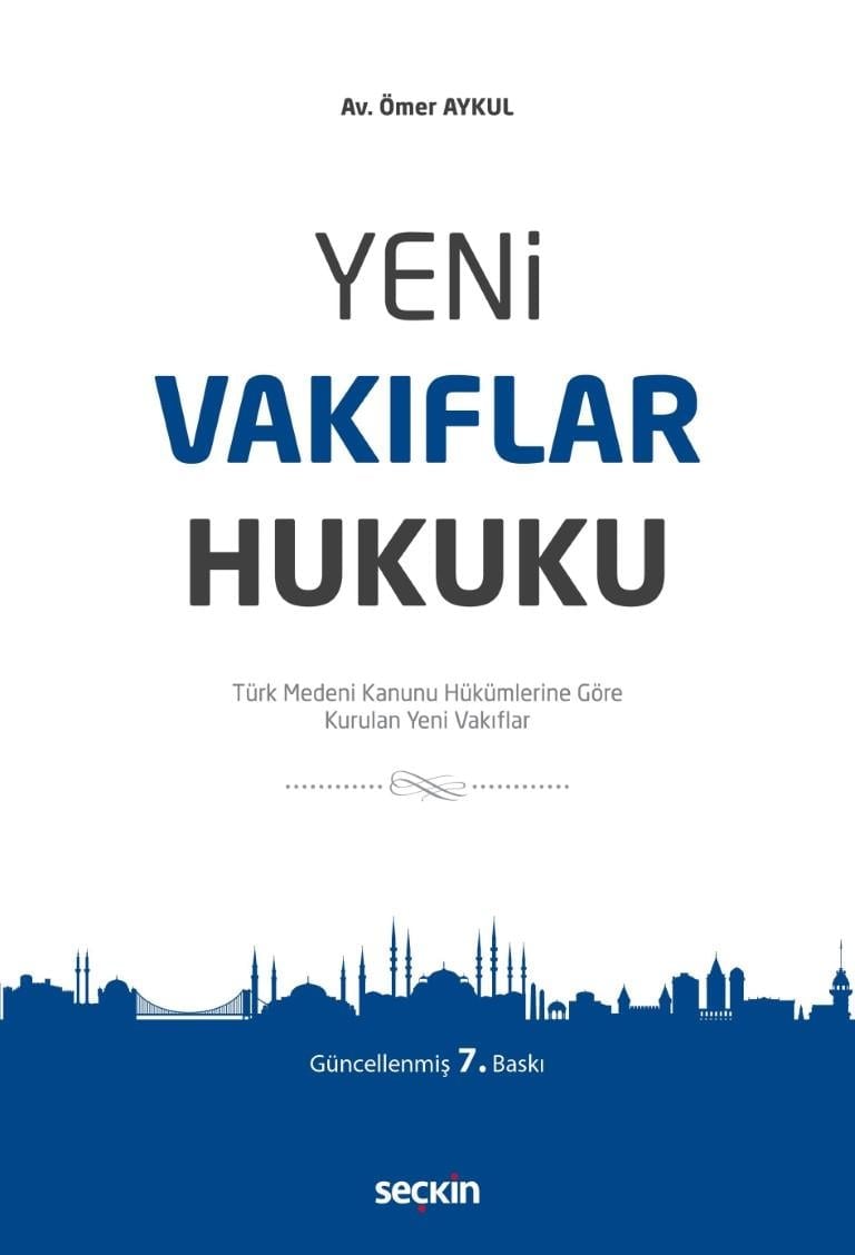 Seçkin Yayınevi Yeni Vakıflar Hukuku (Ömer Aykul)