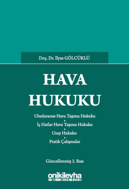OnİkiLevha Yayınevi Hava Hukuku (İlyas Gölcüklü)