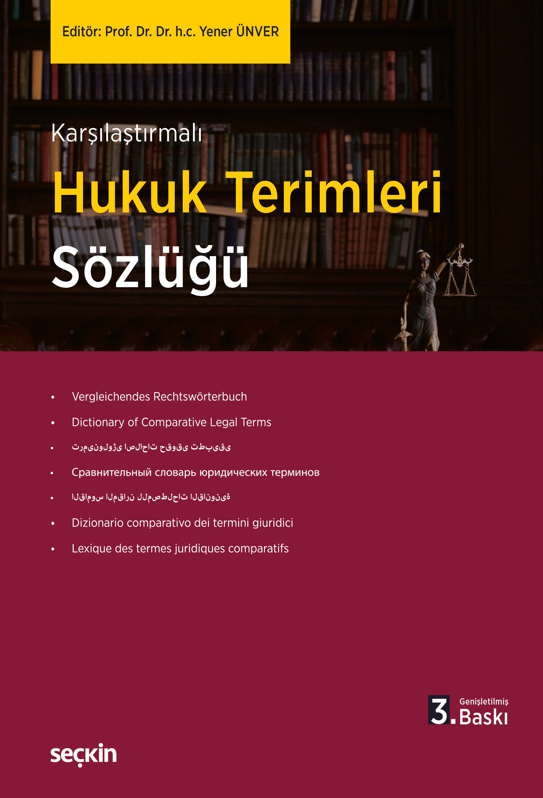 Seçkin Yayınevi Karşılaştırmalı Hukuk Terimleri Sözlüğü (Yener Ünver)