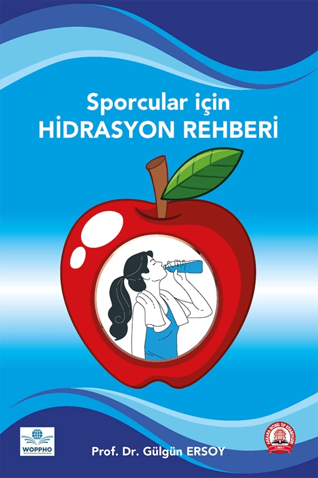 Sporcular İçin Hidrasyon Rehberi/Ankara Nobel Tıp Kitabevleri