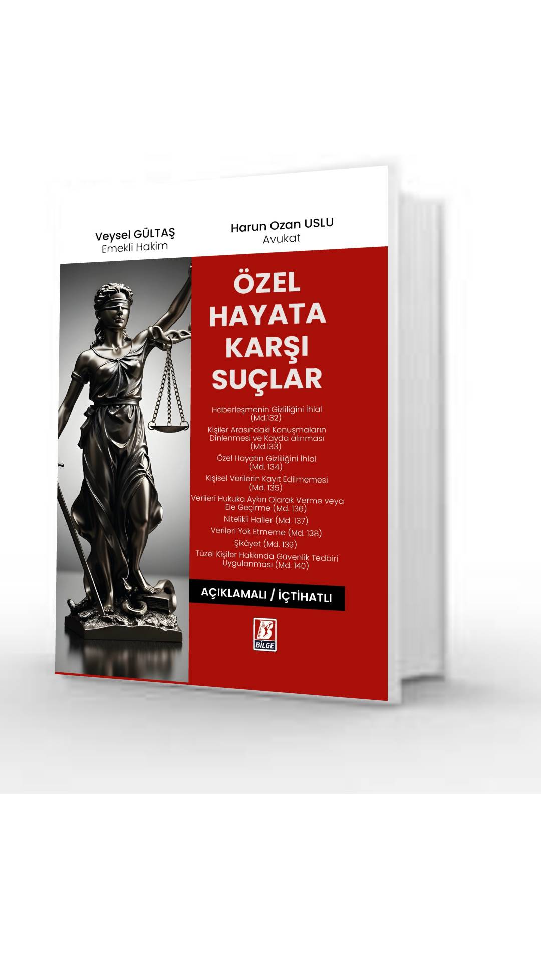 Bilge Yayınevi Özel Hayata Karşı Suçlar Açıklamalı  İçtihatlı Veysel Gültaş, Harun Ozan Uslu 3. Baskı,  Ocak 2026
