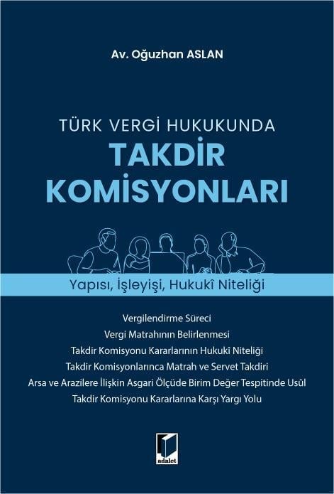 Adalet Yayınevi Türk Vergi Hukukunda Takdir Komisyonları (Oğuzhan Aslan)
