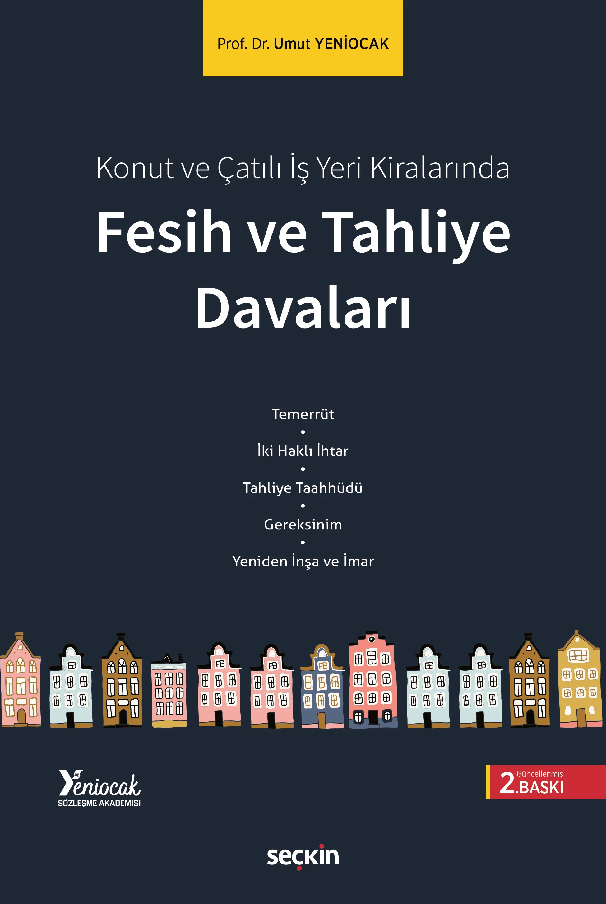Seçkin Yayınevi Konut ve Çatılı İş Yeri Kiralarında Fesih ve Tahliye Davaları (Umut Yeniocak)