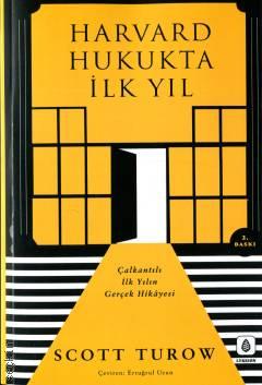 Lykeion Yayınları Harvard Hukukta İlk Yıl Çalkantılı İlk Yılın Gerçek Hikayesi Scott Turow