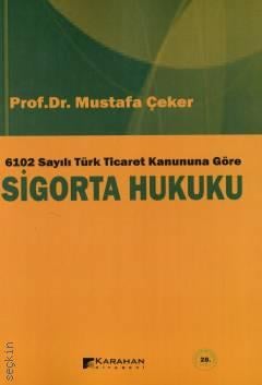 Karahan Yayınları Sigorta Hukuku (Roman Boy) Mustafa Çeker
