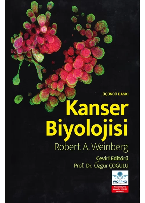 Kanser Biyolojisi (Özgür Çoğulu) Ankara Nobel Tıp Kitabevleri