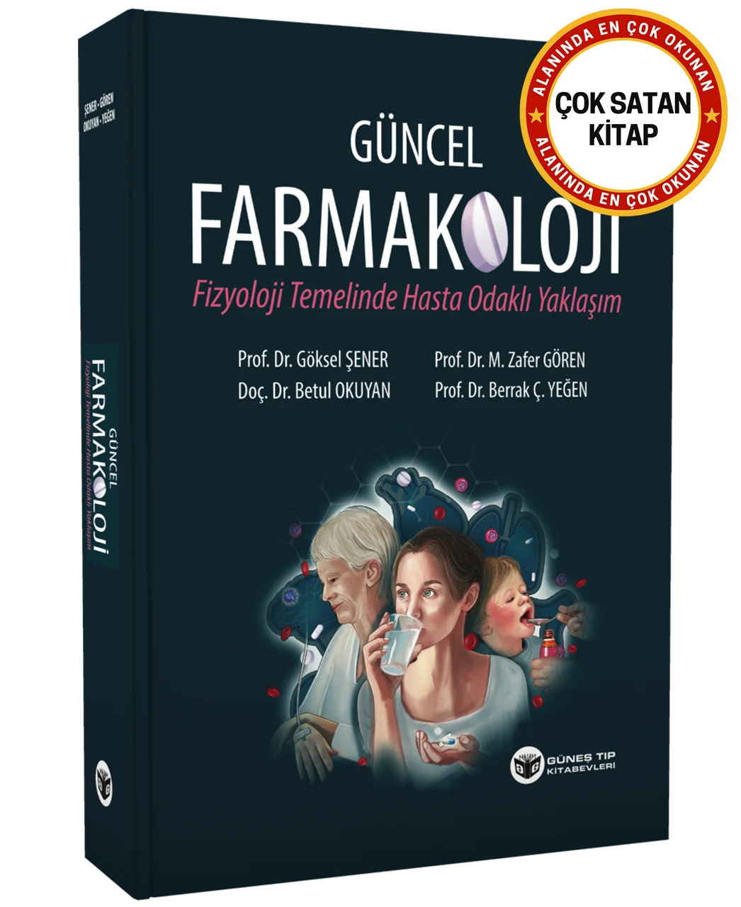 Güncel Farmakoloji (Fizyoloji Temelinde Hasta Odaklı Yaklaşım) (Göksel Şener)