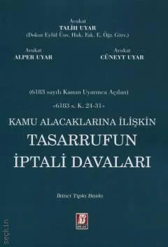 Bilge Yayınevi Kamu Alacaklarına İlişkin Tasarrufun İptali Davaları Talih Uyar,Alper Uyar,Cüneyt Uyar 2. Baskı,  Ocak 2026