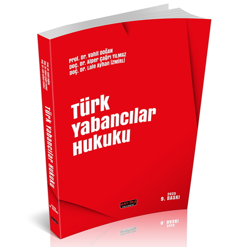 Savaş Yayınevi Türk Yabancılar Hukuku (Vahit Doğan) EKİM 2025