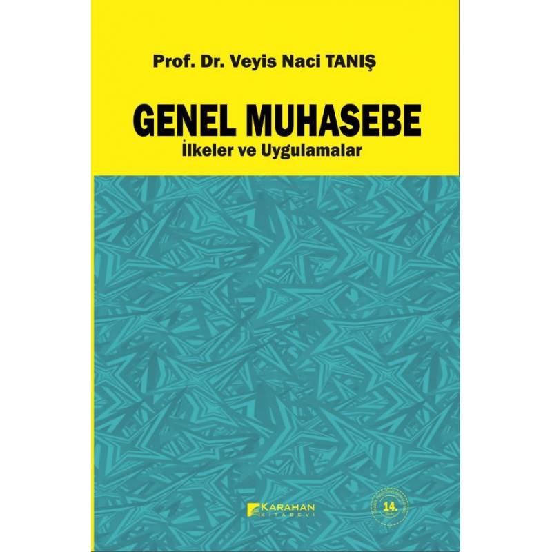 Karahan Yayınları Genel Muhasebe İlkeler ve Uygulamaları (Roman Boy) Veyis Naci Tanış