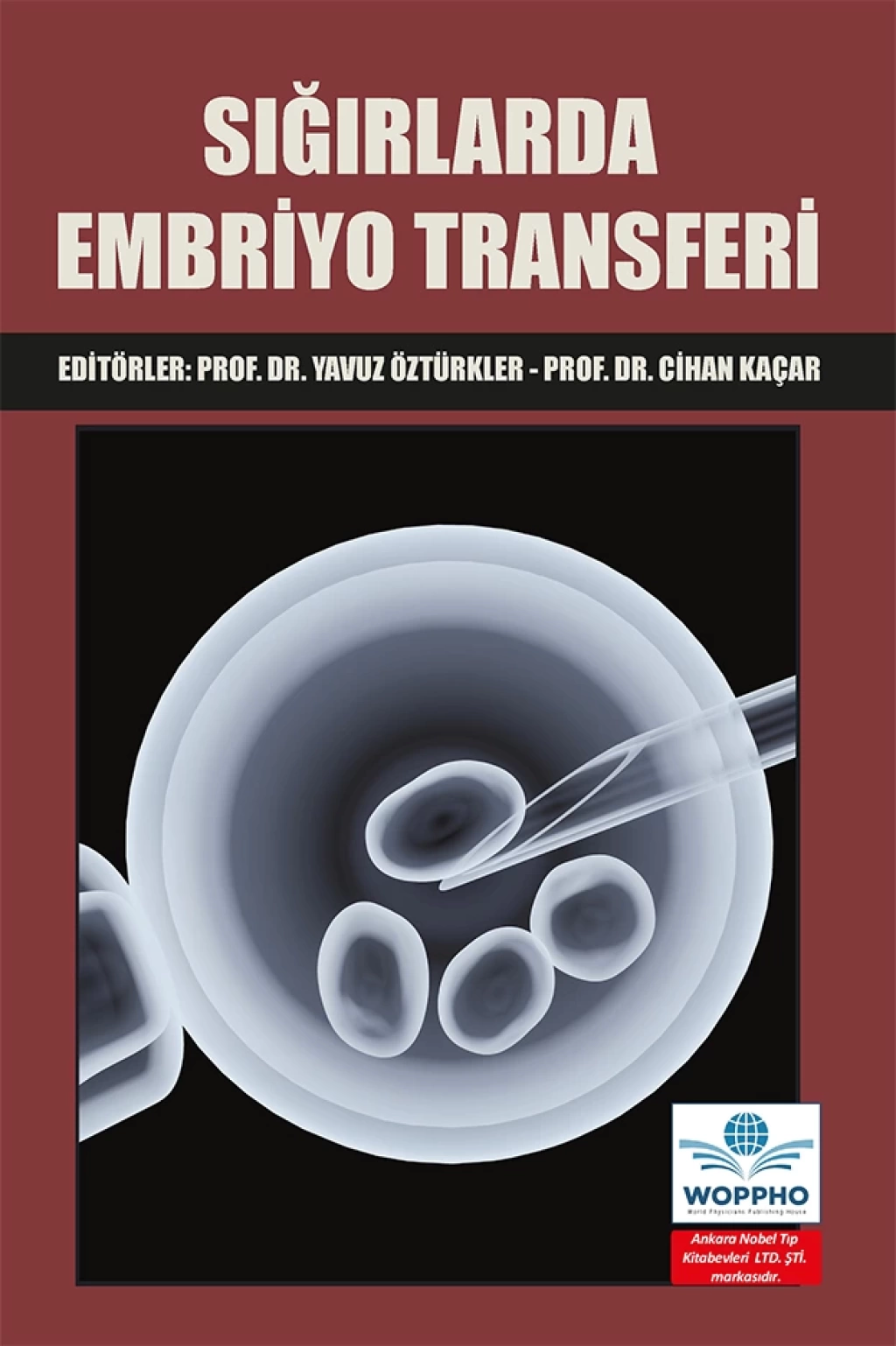 Sığırlarda Embriyo Transferi (Cihan Kaçar) Ankara Nobel Tıp Kitabevleri