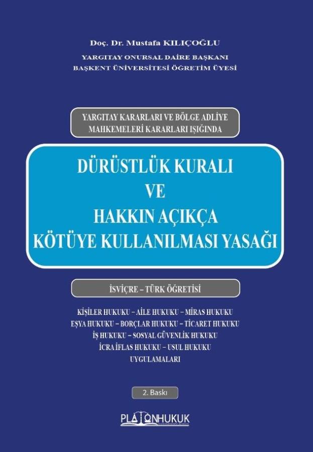 Platon Plus Yayıncılık Dürüstlük Kuralı ve Hakkın Açıkça Kötüye Kullanılması Yasağı