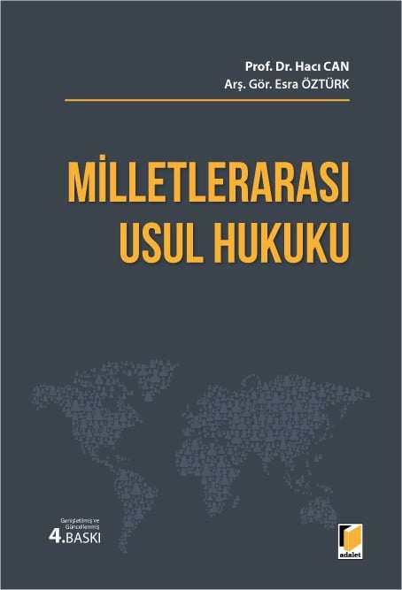 Adalet Yayınevi Milletlerarası Usul Hukuku (Hacı Can,Ekin Tuna)