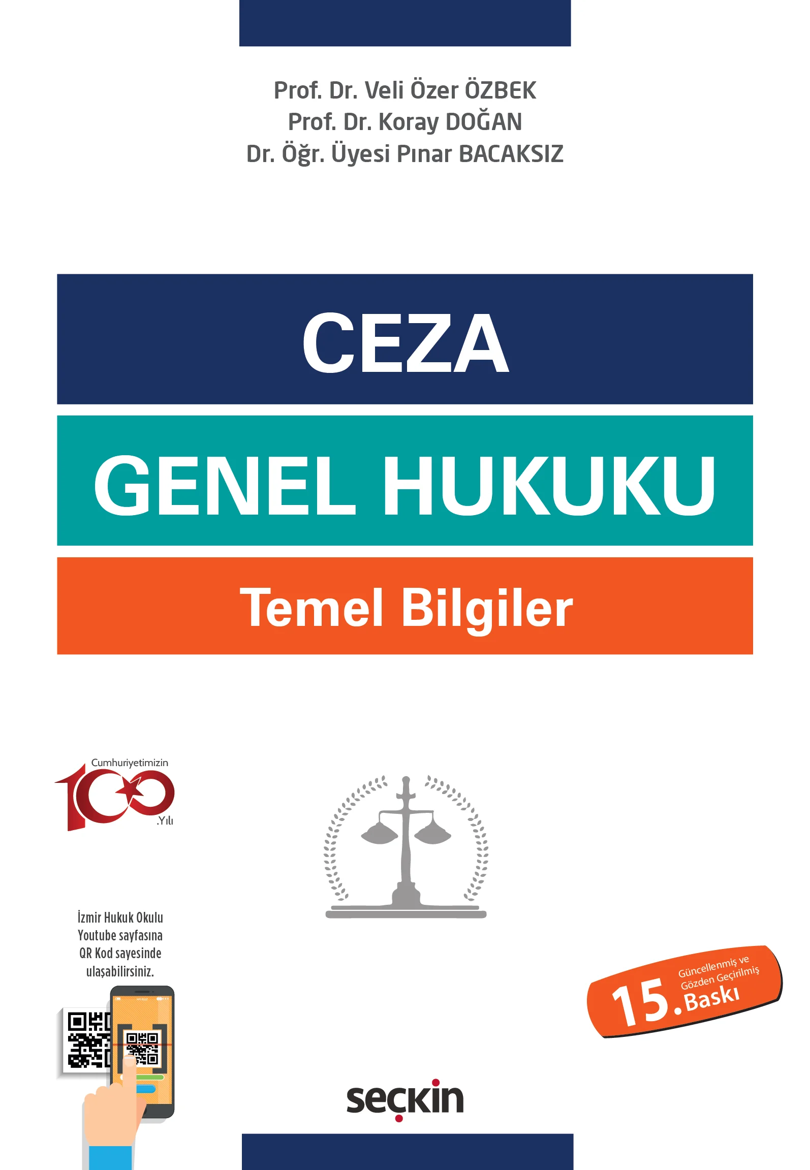 Seçkin Yayınevi Ceza Genel Hukuku Temel Bilgiler (Veli Özer Özbek) Veli Özer Özbek