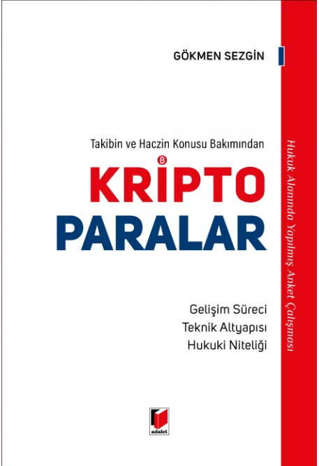 Adalet Yayınevi Takibin ve Haczin Konusu Bakımından Kripto Paralar Gökmen Sezgin