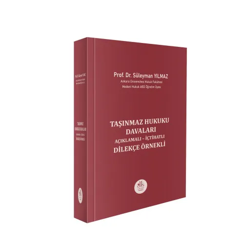 Legem Yayıncılık Taşınmaz Hukuku Davaları (Açıklamalı - İçtihatlı Dilekçe Örnekli) Süleyman Yılmaz