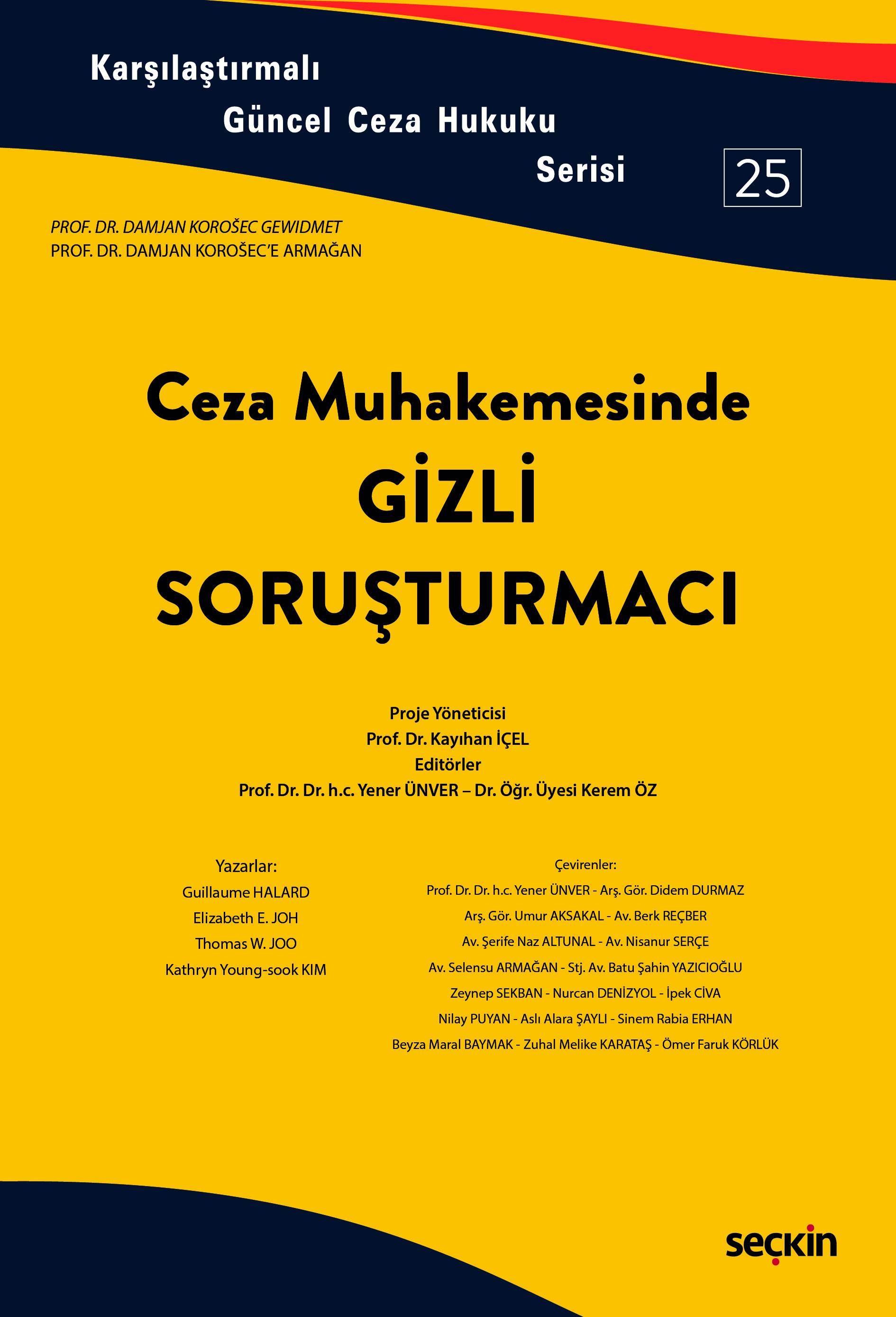 Seçkin Yayıncılık Ceza Muhakemesinde Gizli soruşturmacı (Kayıhan İçel)