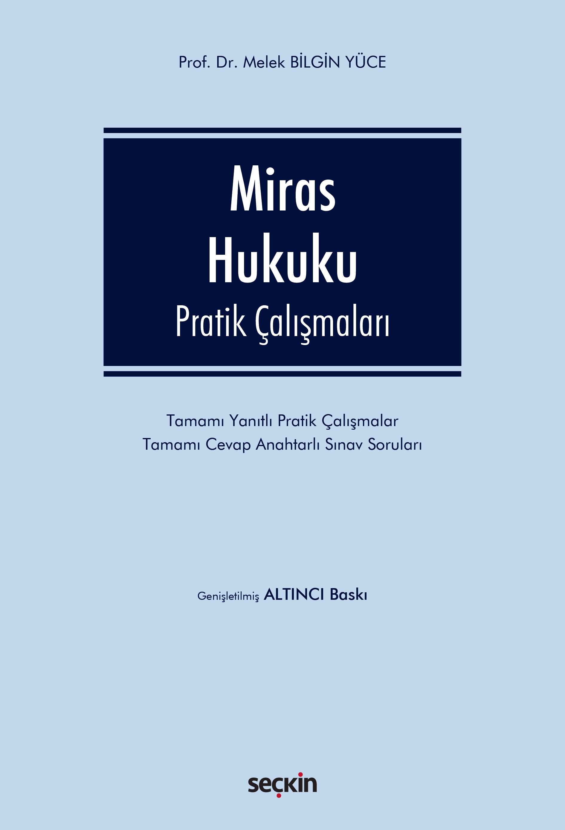 Seçkin Yayınları Miras Hukuku Pratik Çalışmaları (Melek Bilgin Yüce)