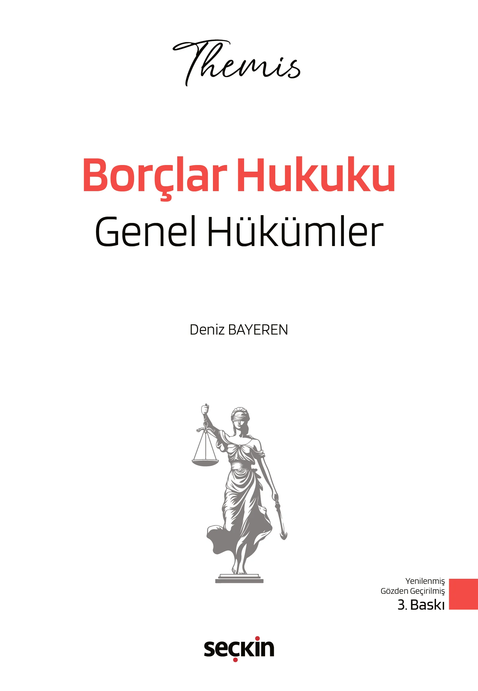 THEMIS  Borçlar Hukuku Genel Hükümler Konu Kitabı Deniz Bayeren 3. Baskı,  Ocak 2026