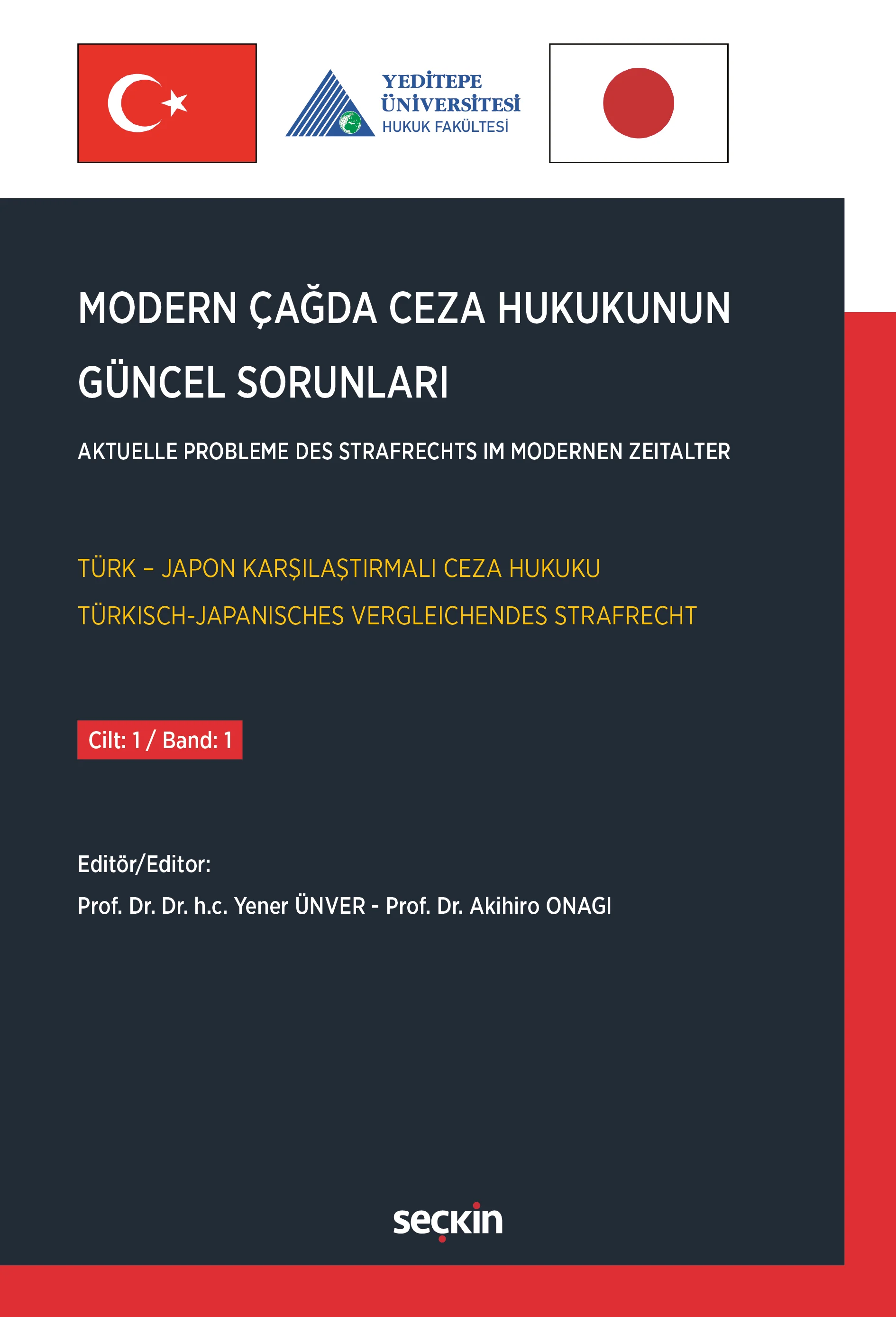 Seçkin Yayınevi Modern Çağda Ceza Hukukunun Güncel Sorunları Cilt: 1 (Yener Ünver)
