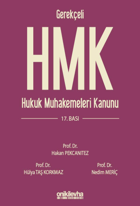 On İki Levha Yayıncılık Gerekçeli Hukuk Muhakemeleri Kanunu (Gerekçeli) Ciltli (Hakan Pekcanıtez)