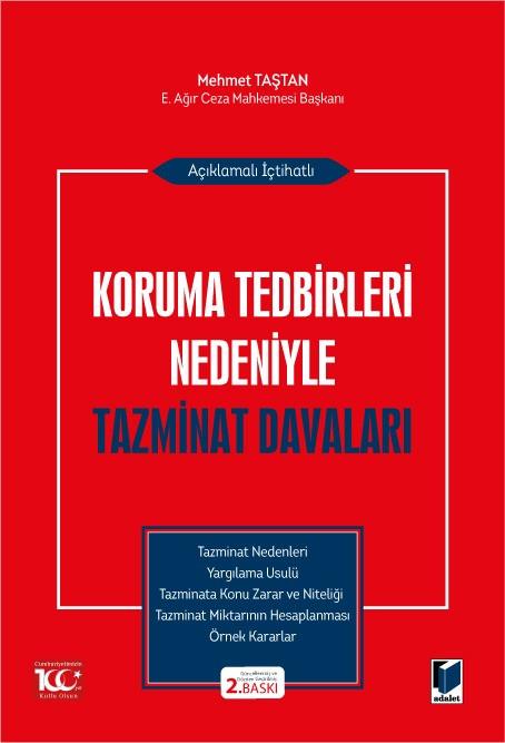 Adalet Yayınevi Açıklamalı İçtihatlı Koruma Tedbirleri Nedeniyle Tazminat Davaları (Mehmet Taştan)